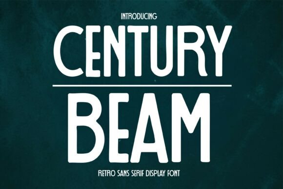 Century Beam: A Retro Sans Serif That Anchors Brand Identity