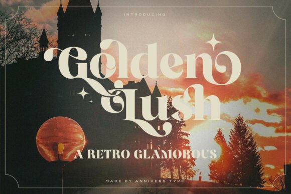 Golden Lush: A Serif Font That Adds Instant Retro Elegance