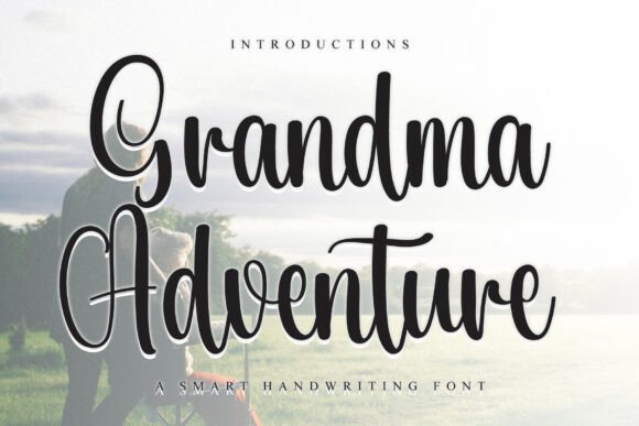 Grandma Adventure: A Font That Brings Nostalgia to Modern Design