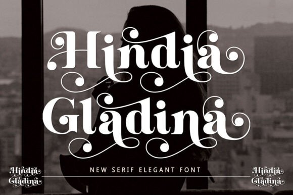 Hindia Gladina: A Serif Font That Feels Like a Thoughtful Pause