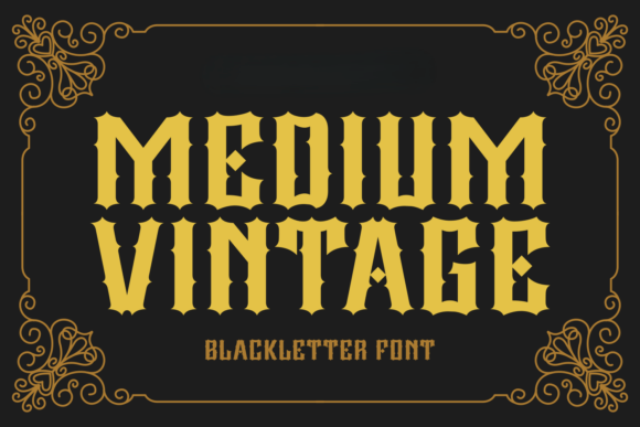 Medium Vintage: A Bold Blackletter Font for Digital Impact