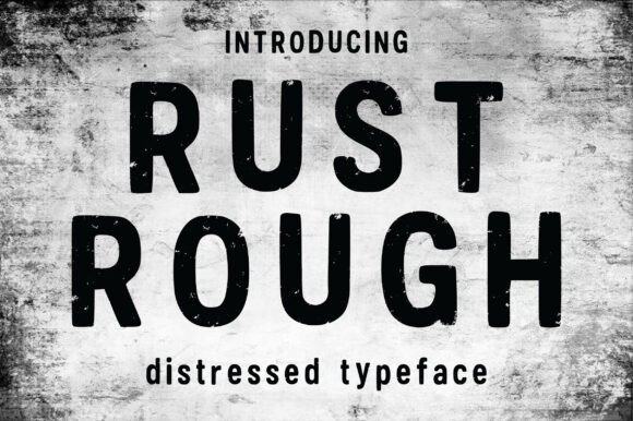 Rust Rough: A Distressed Sans Serif Typeface for Handmade Charm