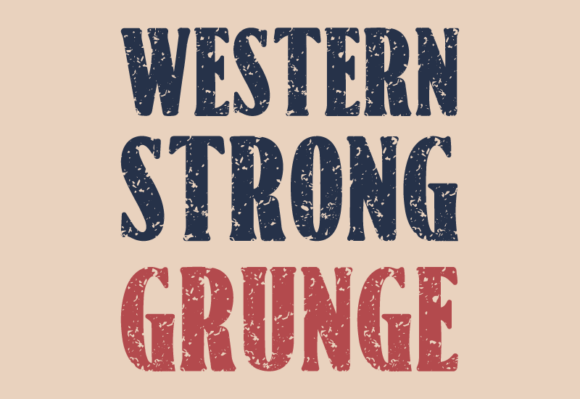 Western Strong Grunge: A Font for Bold Campaigns