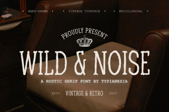 Wild Noise: A Serif Font That Adds Character to Your Digital Brand
